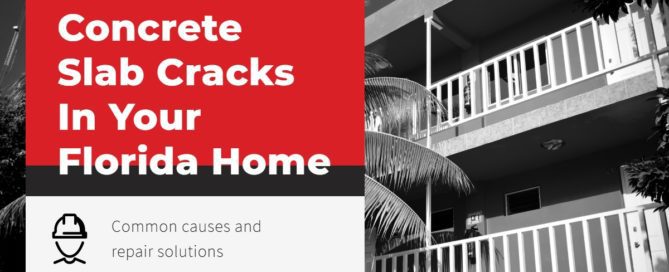Concrete Slab Cracks In Your Florida Home