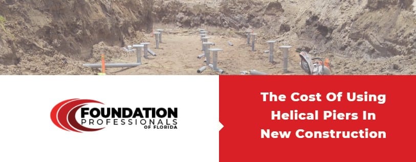 cost of using helical piers in new construction
