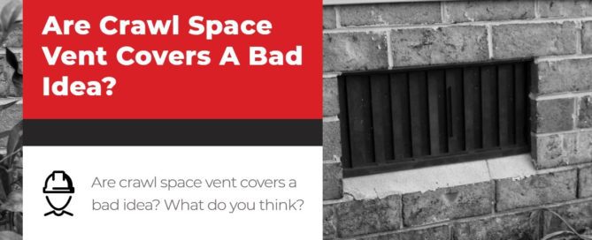 Are Crawl Space Vent Covers A Bad Idea_