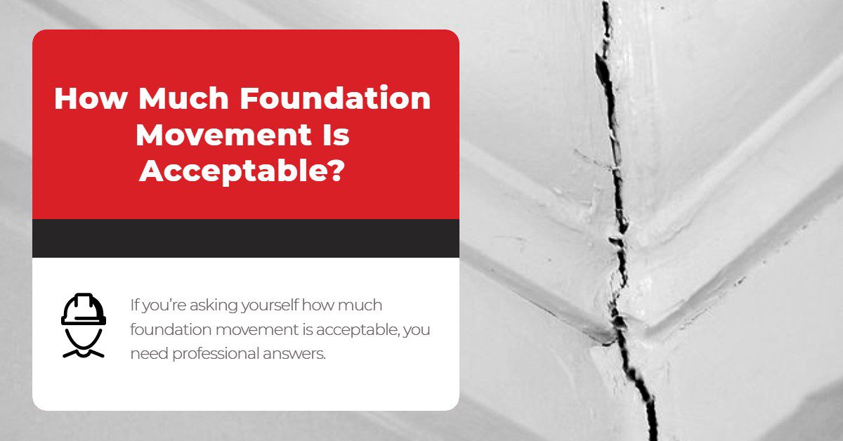 How Much Foundation Movement Is Acceptable_