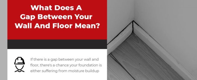 What Does A Gap Between Your Wall And Floor Mean?